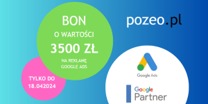 Kupon Google o wartości 3500 zł od POZEO!