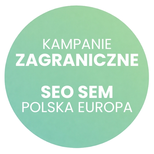 KAMPANIE ZAGRANICZNE SEO SEM POLSKA EUROPA - POZEO ŁÓDŹ